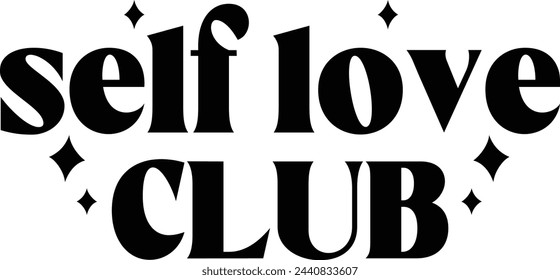 Celebrate the most important relationship you'll ever have – the one with yourself – with our exclusive Self Love Club t-shirt design. Rendered in vibrant colors and bold typography, this design 