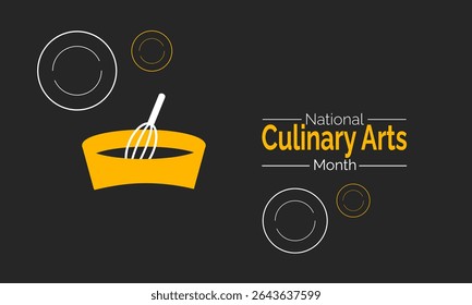 Celebrate National Culinary Arts Month. Discover Recipes and Techniques, Honoring Chefs and Food Creators