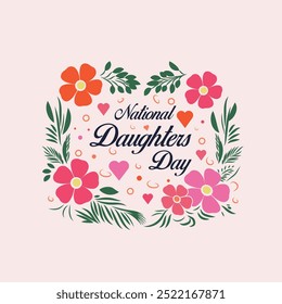 "Celebrate National Daughter's Day with this beautifully designed greeting card, featuring a vibrant, heartfelt message and a charming, modern layout.