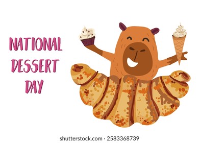 Celebrate National Dessert Day with this banner. Cute capybara and croissant Perfect for social media, candy store. Delicious Food. Hand drawn vector illustration.