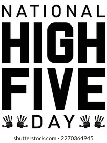 Celebrate National High Five Day. Featuring a vibrant design and catchy slogan, it's perfect for spreading good vibes and encouraging positive interactions. Give a high five and spread the love