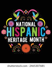 Celebrate National Hispanic Heritage Month T Shirt Design, vector file. International Hispanic heritage month T shirt design, 