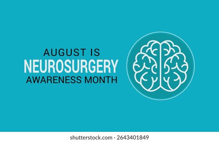 Comemore o Mês de Conscientização da Neurocirurgia em agosto. Tratamento de quadros cerebrais complexos, da coluna vertebral e dos nervos. Um conceito de saúde e medicina. Cartaz do banner, folheto e modelo de design de fundo.