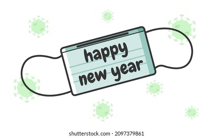 Celebrate the new year by still wearing a mask to prevent corona