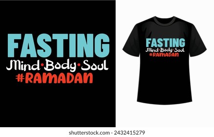 Celebrate Ramadan in style with this 'Fasting, mind, body, soul'  t-shirt featuring an elegant Islamic design. ramadan, islamic tshirt., ramadan tshirt design