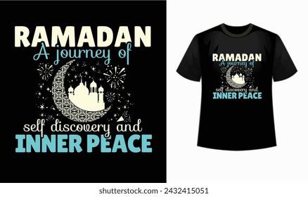 Celebrate Ramadan in style with this 'Ramadan a journey of self discovery and inner peace'  t-shirt featuring an elegant Islamic design. ramadan, islamic tshirt., ramadan tshirt design