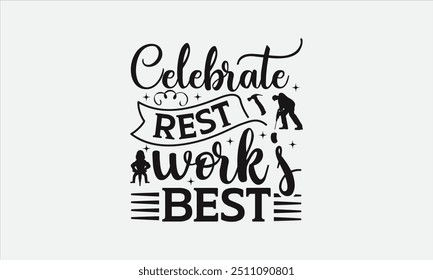 Celebrate Rest Work's Best - Labor Day with custom T-shirt designs featuring vibrant illustrations, clipart, and detailed line art. Perfect for apparel, prints, and more. Instant download available.
