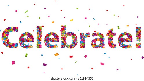 Celebrate sign with colorful confetti