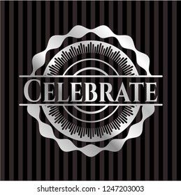 Celebrate silver badge or emblem