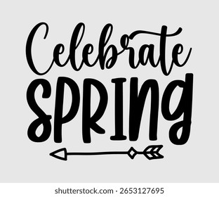 Celebrate Spring, Happy Spring Eps design, Spring Eps Cut File, Hoppy t shirt, Bunny and spring Eps, Egg for Kids, Cut File Cricut