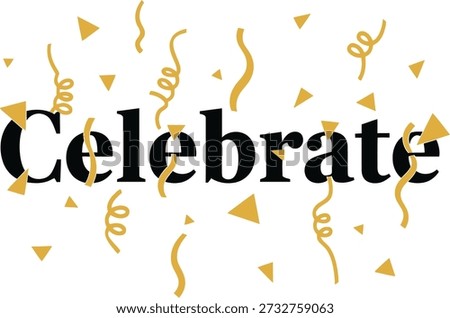 Celebrate stars typography design vector illustration for festive holiday party event and joyful special occasion on transparent background.