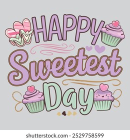 Celebrate Sweetest Day with this exclusive T-shirt design featuring a beautiful and elegant typography. The phrase "Sweetest Day" is artistically crafted with romantic fonts, complemented.