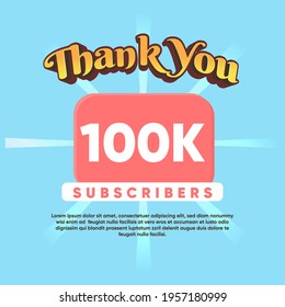 Celebrate thank you for 100K Subscribers