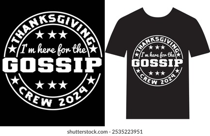 "Celebrate Thanksgiving in style with our 'I'm Here for the Gossip Crew 2024' t-shirt! Perfect for family gatherings, friendsgiving, or just sharing laughs over the dinner table. This fun and playful 