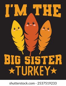 Celebrate Thanksgiving in style with our "I'm the Big Sister Turkey" T-shirt! Made from sustainable materials, this eco-friendly shirt is perfect for family gatherings and matching outfits. Show your 