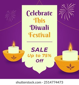 Celebrate this Diwali Festival. Vector Illustration. Diwali festival poster, Diwali Sale banner, Diwali background design with lights, candles and fireworks. Sale up to 75% off. 