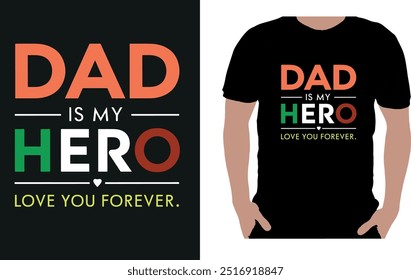 Celebrate the unbreakable bond between father and child with this heartfelt "Dad is My Hero" typography t-shirt design.