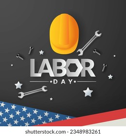 Celebrate US Labor Day with the American Flag, Safety Hard Hat, and Construction Tools. Promotional Poster or Banner for Labor Day Sale.