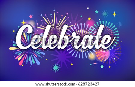 Celebrate, victory background, banner design, Fireworks and celebration background