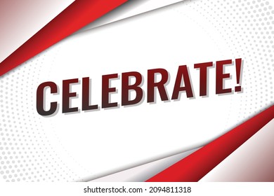 celebrate word concept vector illustration red lines 3d style for social media landing page, template, ui, web, mobile app, poster, banner, flyer, background, gift card, coupon, label, wallpaper