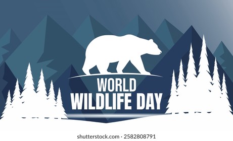 Celebrate World Wildlife Day Preserve, Protect, Restore