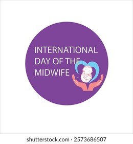 Celebrates midwives' vital role in promoting maternal health and safe childbirth globally