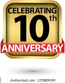 Celebrating 10th years anniversary gold label, vector illustration 