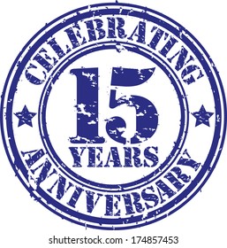 Celebrating 15 years anniversary grunge rubber stamp, vector illustration 