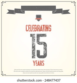 "Celebrating 15 years" placard. Vector illustration.