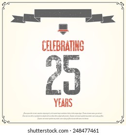 "Celebrating 25 years" placard. Vector illustration.