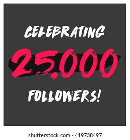 Celebrating 25000 Followers (Vector Design Template) svg