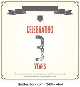 "Celebrating 3 years" placard. Vector illustration.