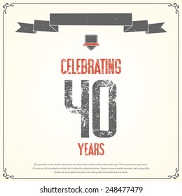 "Celebrating 40 years" placard. Vector illustration.