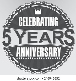 Celebrating 5 Years Anniversary Retro Label, Vector Illustration