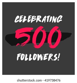 Celebrating 500 Followers (Vector Design Template)