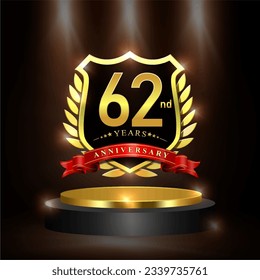 Celebrating 62 years anniversary logo with golden shield and ribbon, laurel wreath, cylinder podium vector design.