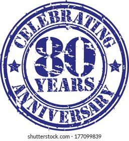 Celebrating 80 years anniversary grunge rubber stamp, vector illustration 