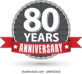 Celebrating 80 years anniversary retro label with red ribbon, vector illustration