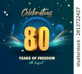 celebrating 80th years of freedom 15th august india independence day