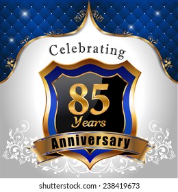 celebrating 85 years anniversary, Golden sheild with blue royal emblem background - vector eps10