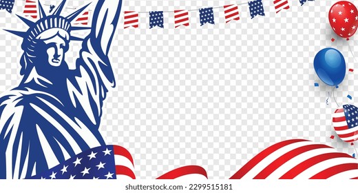 Celebrating American patriotic event banner background poster with transparent background with the statue of liberty, waving USA flag, balloon, etc. Vector design.