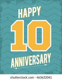 Celebrating Anniversary concept represented by 10 year number icon. Colorfull and grunge illustration.