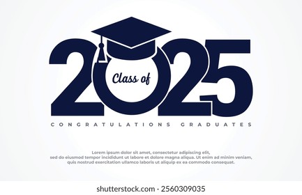 Celebrating Class of 2025, Congratulations Graduating Class 2025, Class 2025 Graduation Design, Honoring the Class 2025, Vector illustration.