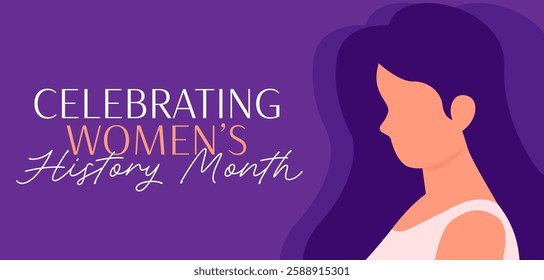 Celebrating woman’s history month. Vector background banner with text and a girl.