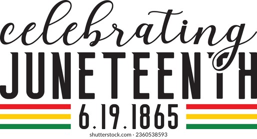 Celebrating juneteenth 6.19.1865, lover t-shirt design