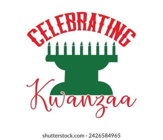 celebrating kwanzaa typography t-shirt design