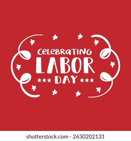 Celebrating Labor Day red theme with flourishes