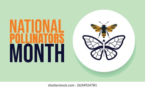 Celebrating National Pollinators Month design templet banground, use anywhere 
