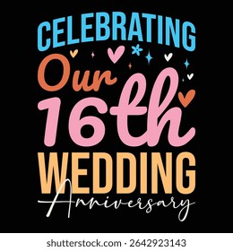Celebrating Our 16th Wedding Anniversary