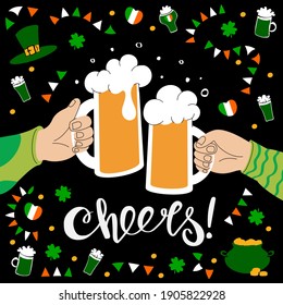 Celebrating Saint Patrick's day with beer. Two hands clinking beer mugs surrounded by st. Patrick themed objects. Cheers toast hand lettering.